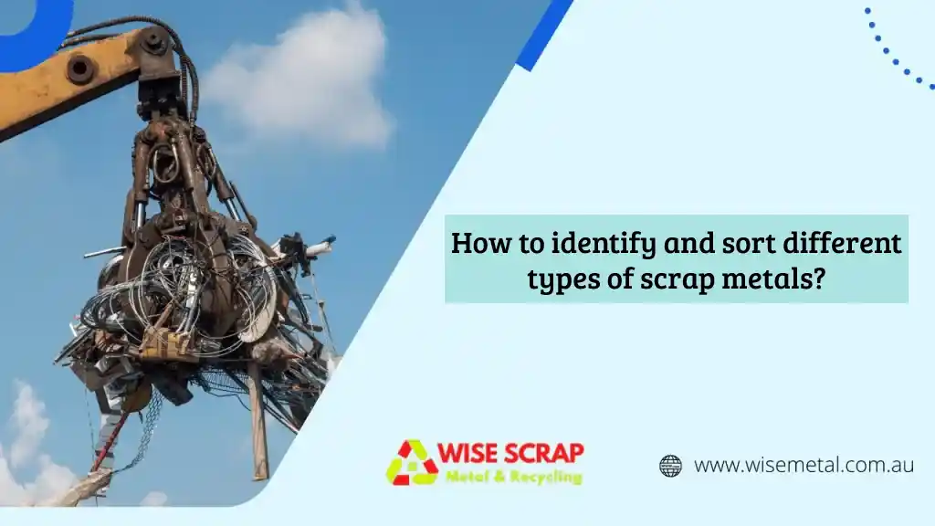 how to identify and different types of scrap metals