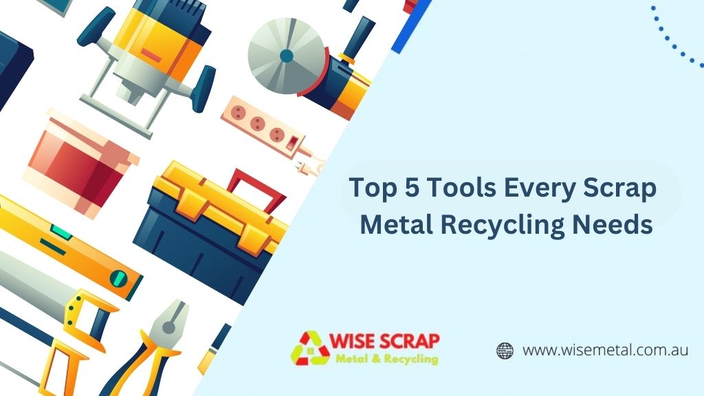 tools for scrap metal