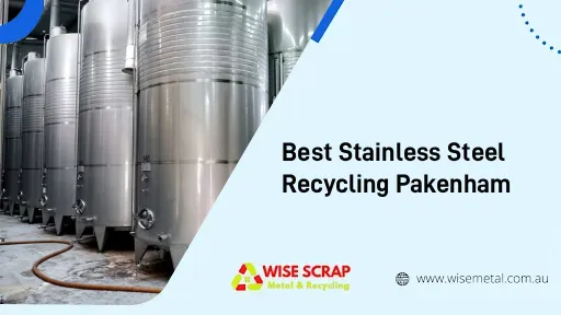 Best Stainless Steel Recycling Pakenham